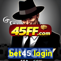 bet45 login